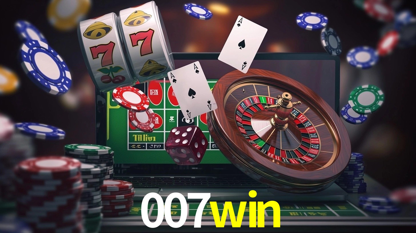 Explore as vantagens do 007win: serviço profissional e confiabilidade