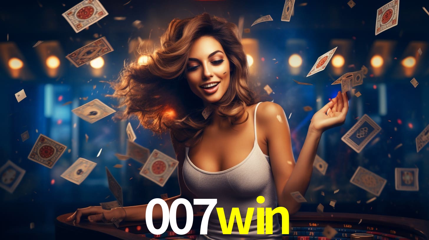 007win: Seu Cassino Premiado com Pagamentos Rápidos